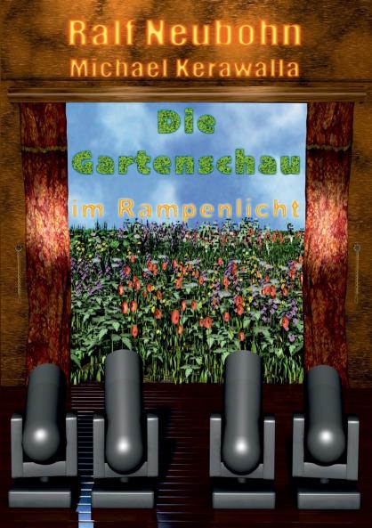Die Gartenschau im Rampenlicht
