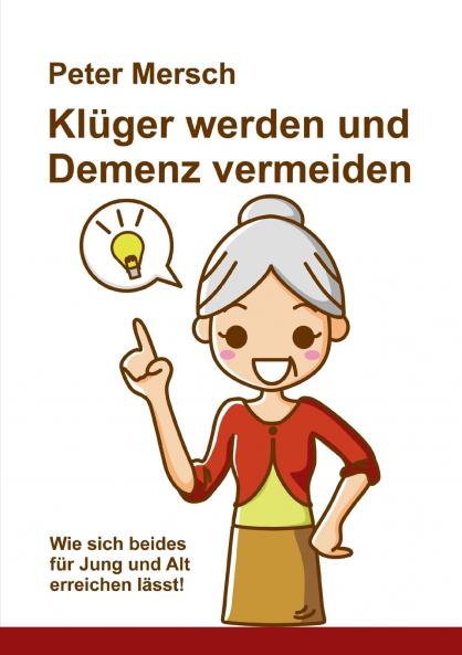 Klüger werden und Demenz vermeiden