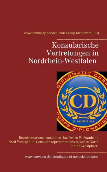 Konsularische Vertretungen in Nordrhein-Westfalen - Konsularische Vertretungen mit Zuständigkeit für Nordrhein-Westfalen