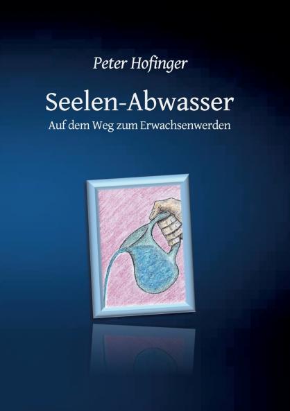 Seelen-Abwasser