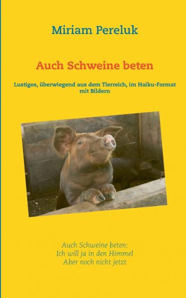 Auch Schweine beten