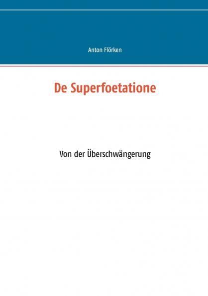 De Superfoetatione