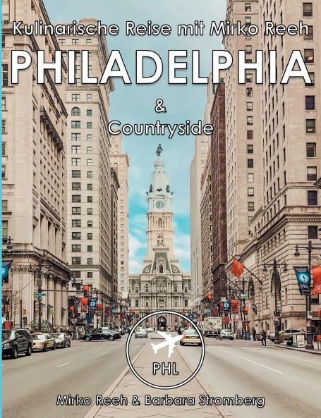 Philadelphia Kulinarische Reise mit Mirko Reeh