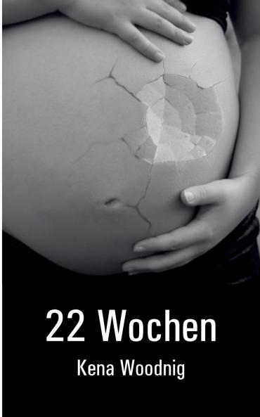 22 Wochen