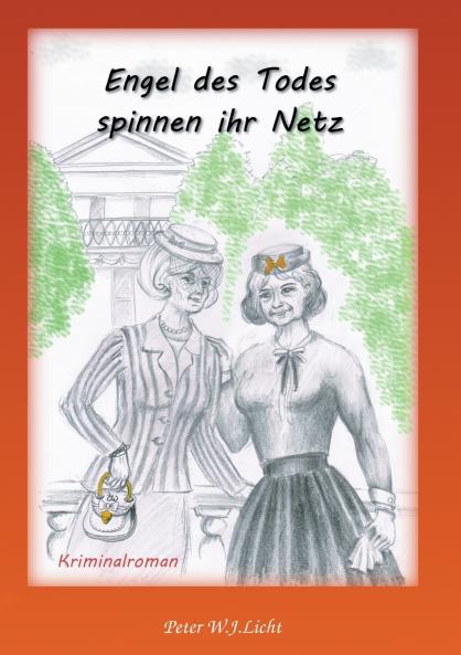 Engel des Todes spinnen ihr Netz....