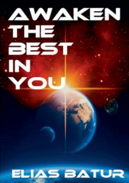 AWAKEN THE BEST IN YOU