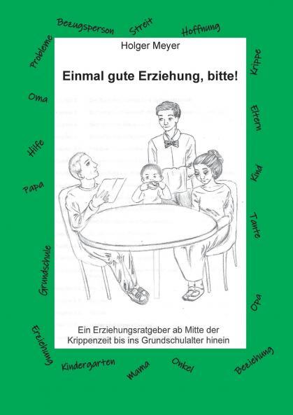 Einmal gute Erziehung bitte!