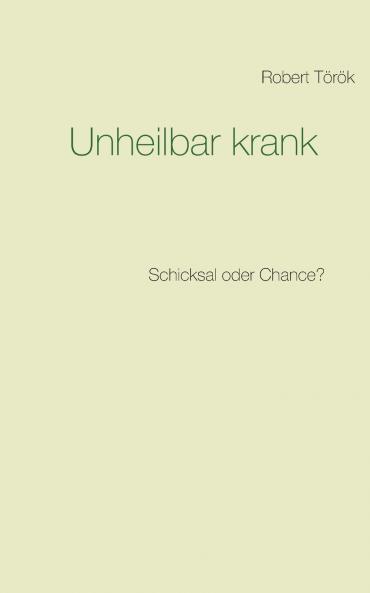 Unheilbar krank