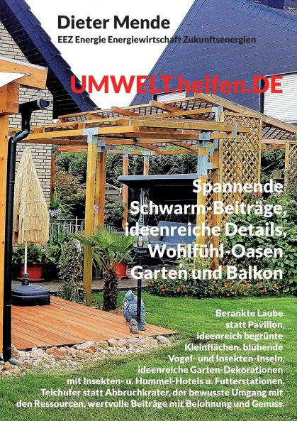 UMWELT.helfen.DE spannende Schwarm-Beiträge ideenreiche Details Wohlfühl-Oasen Garten und Balkon
