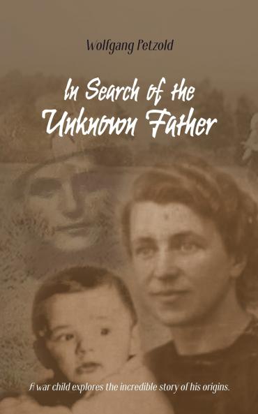In Search of the Unknown Father