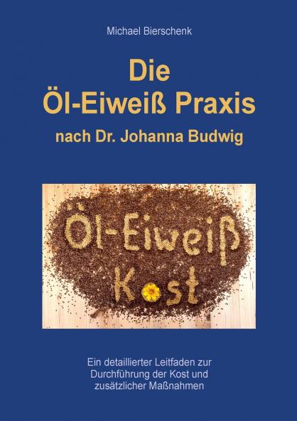 Die Öl-Eiweiß Praxis