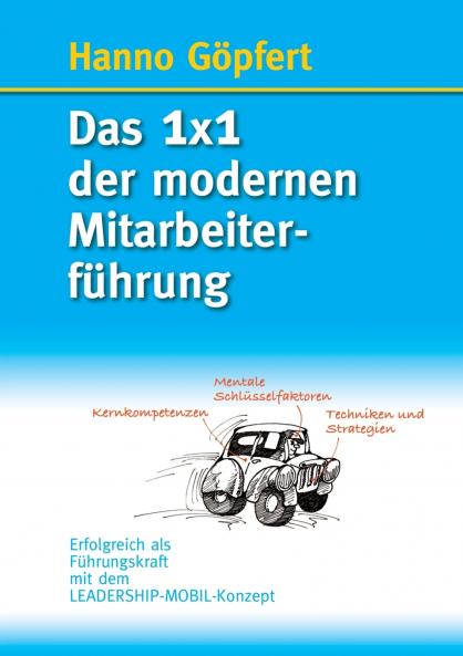 Das 1x1 der modernen Mitarbeiterführung