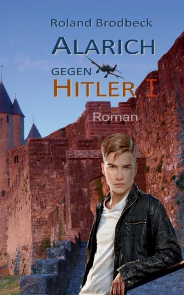 Alarich gegen Hitler