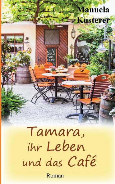 Tamara ihr Leben und das Café