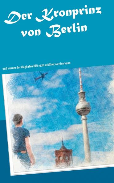 Der Kronprinz von Berlin