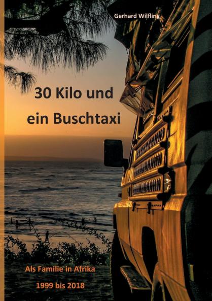 30 Kilo und ein Buschtaxi