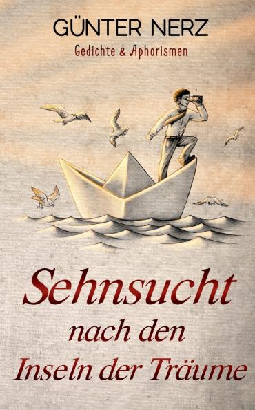 Sehnsucht nach den Inseln der Träume