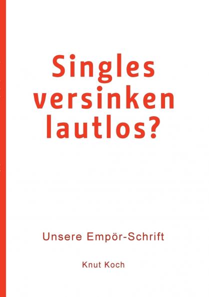 Singles versinken lautlos?