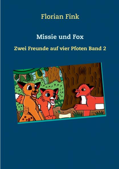 Missie und Fox