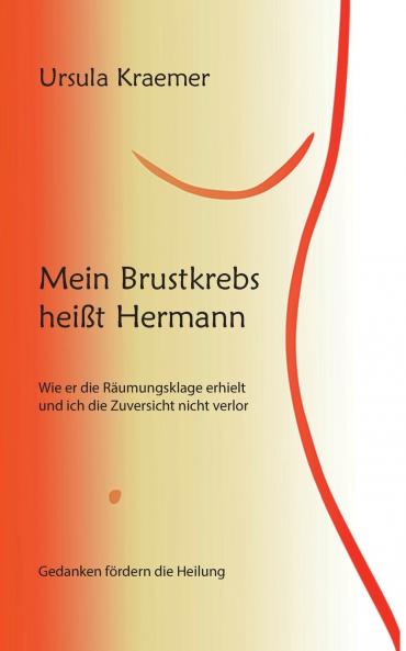 Mein Brustkrebs heißt Hermann