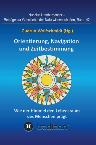 Orientierung Navigation und Zeitbestimmung - Wie der Himmel den Lebensraum des Menschen prägt