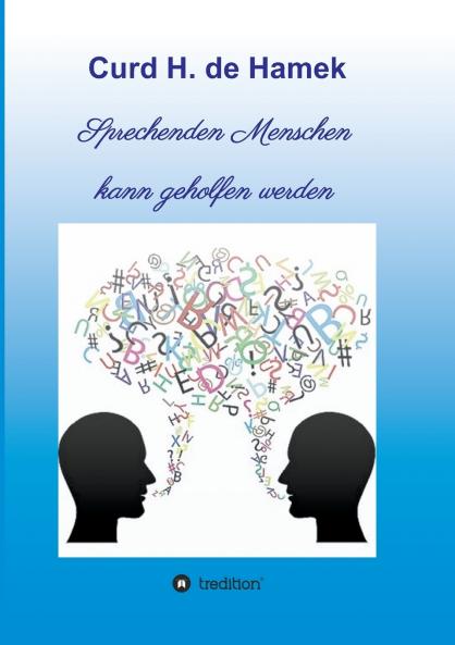 Sprechenden Menschen kann geholfen werden
