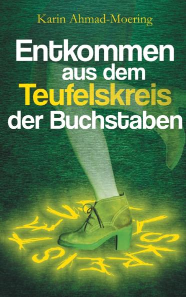 Entkommen aus dem Teufelskreis der Buchstaben