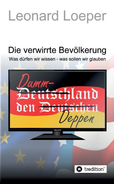 Die verwirrte Bevölkerung