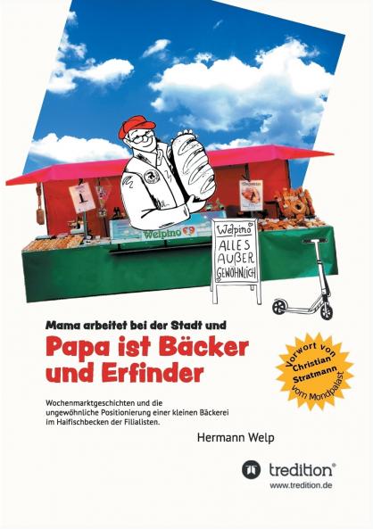 Papa ist Bäcker und Erfinder