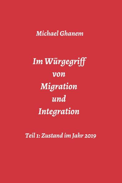 Im Würgegriff von Migration und Integration