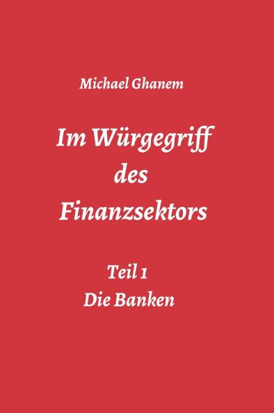 Im Würgegriff des  Finanzsektors