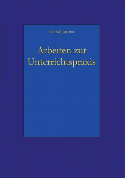 Arbeiten zur Unterrichtspraxis