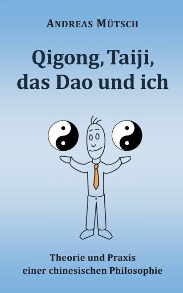 Qigong Taiji das Dao und ich