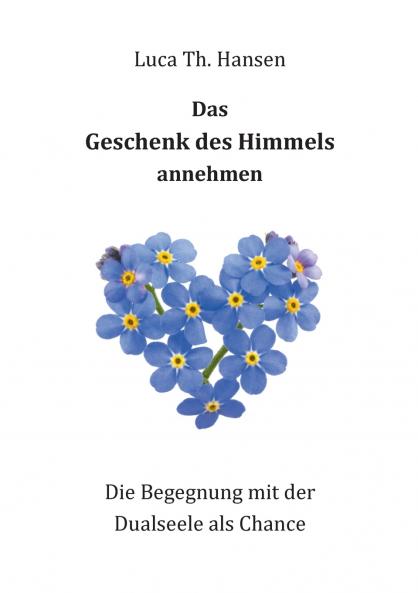 Das Geschenk des Himmels annehmen