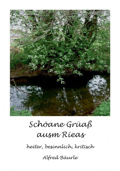 Schöane Grüaß ausm Rieas