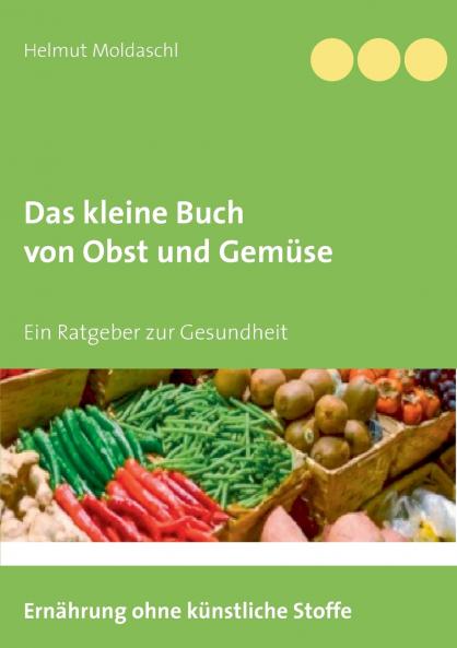 Das kleine Buch von Obst und Gemüse