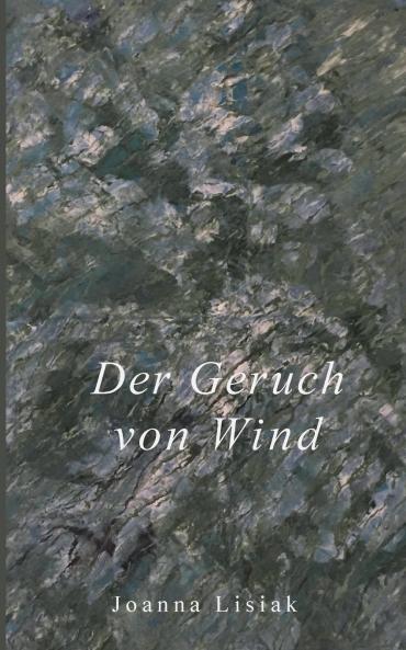 Der Geruch von Wind