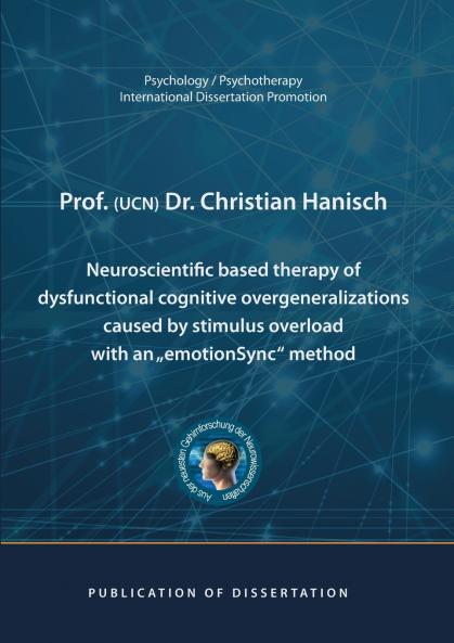 Neuroscientific based therapy of dysfunctional cognitive overgeneralizations caused by stimulus overload with an emotionSync method
