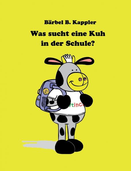 Was sucht eine Kuh in der Schule?