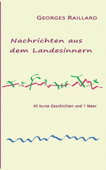 Nachrichten aus dem Landesinnern