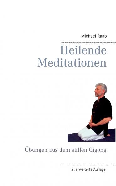 Heilende Meditationen