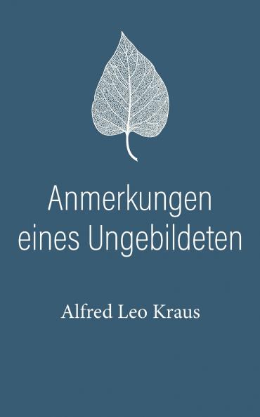 Anmerkungen eines Ungebildeten
