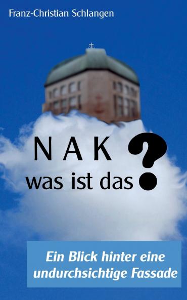 N A K ?? - Was ist das?