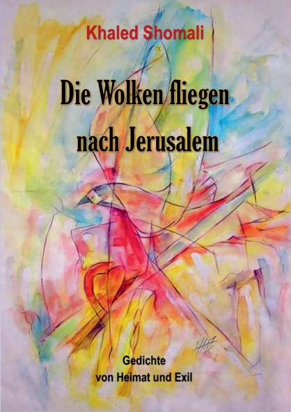 Die Wolken fliegen nach Jerusalem