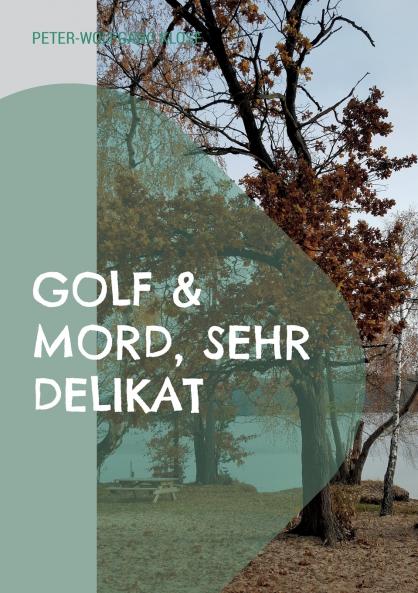 Golf & Mord sehr delikat