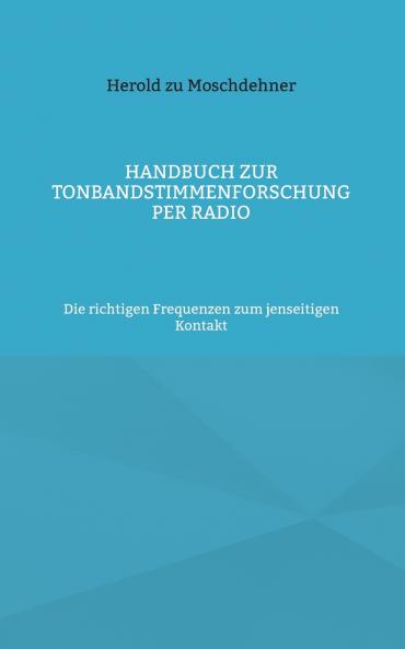 Handbuch zur Tonbandstimmenforschung per Radio