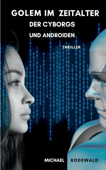 Golem im Zeitalter der Cyborgs und Androiden