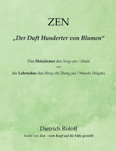 ZEN - „Der Duft Hunderter von Blumen