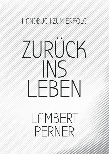 Zurück ins Leben