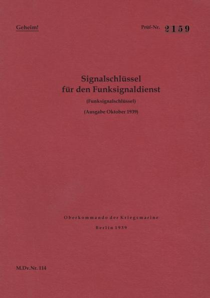 M.Dv.Nr. 114 Signalschlüssel für den Funksignaldienst (Funksignalschlüssel) - Geheim